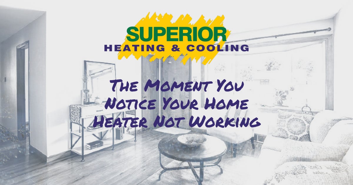 My Heat Is Not Working In My House www.superior-service.com